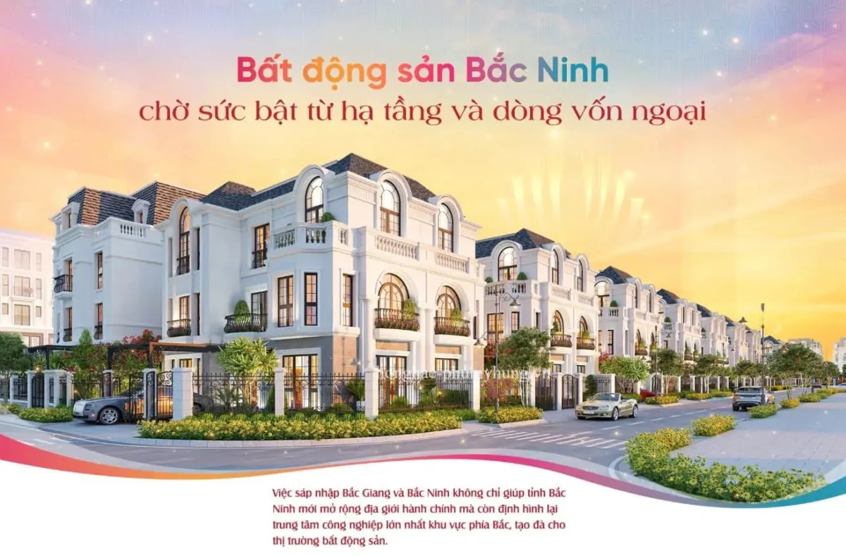 Bắc Ninh Mới: “Siêu Tỉnh” Công Nghiệp Với Sức Bật Mạnh Mẽ Từ Hạ Tầng Và FDI, Thúc Đẩy Bất Động Sản Cao Cấp 12 bac ninh sieu tinh sau sat nhap 4